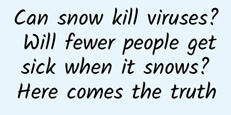 Can snow kill viruses? Will fewer people get sick when it snows? Here comes the truth