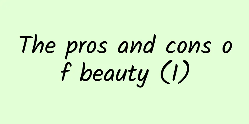 The pros and cons of beauty (I)