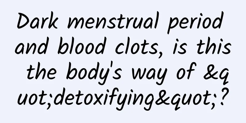 Dark menstrual period and blood clots, is this the body's way of "detoxifying"?