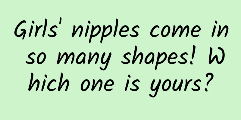 Girls' nipples come in so many shapes! Which one is yours?
