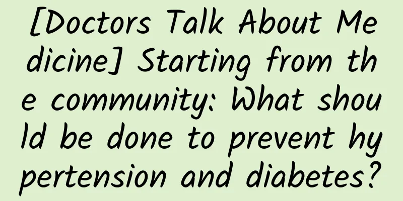 [Doctors Talk About Medicine] Starting from the community: What should be done to prevent hypertension and diabetes?