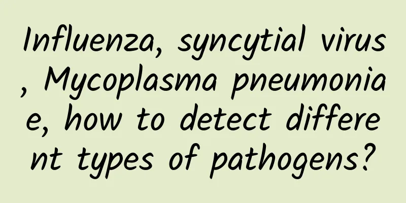 Influenza, syncytial virus, Mycoplasma pneumoniae, how to detect different types of pathogens?