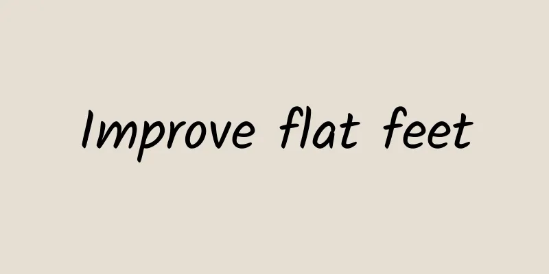 Improve flat feet