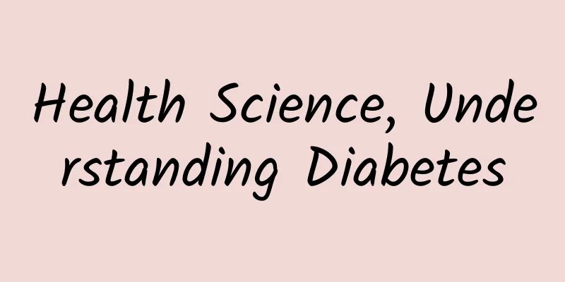 Health Science, Understanding Diabetes