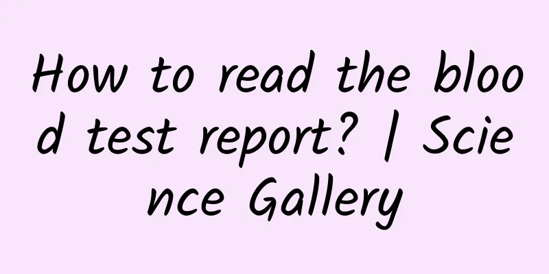 How to read the blood test report? | Science Gallery