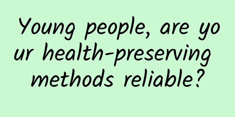 Young people, are your health-preserving methods reliable?