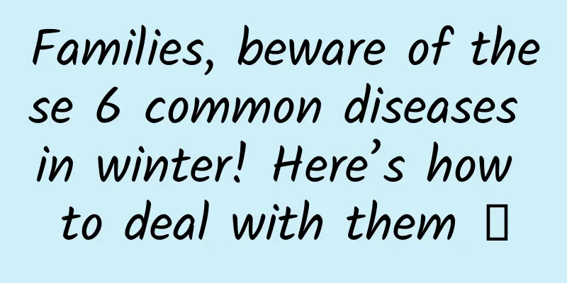 Families, beware of these 6 common diseases in winter! Here’s how to deal with them →