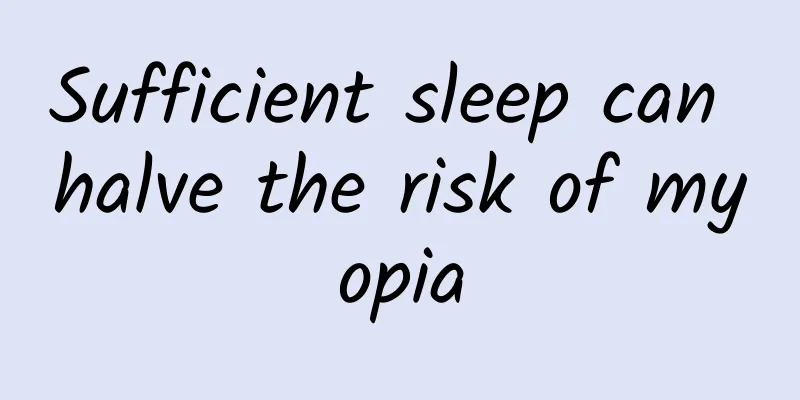 Sufficient sleep can halve the risk of myopia