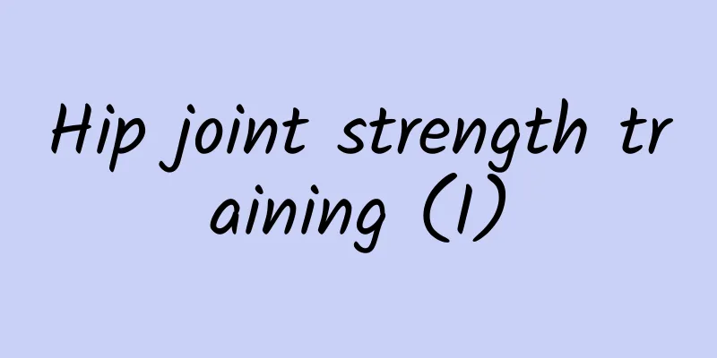 Hip joint strength training (I)