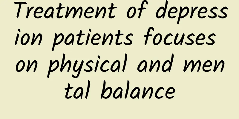 Treatment of depression patients focuses on physical and mental balance