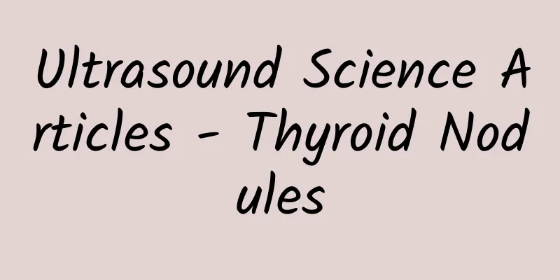 Ultrasound Science Articles - Thyroid Nodules