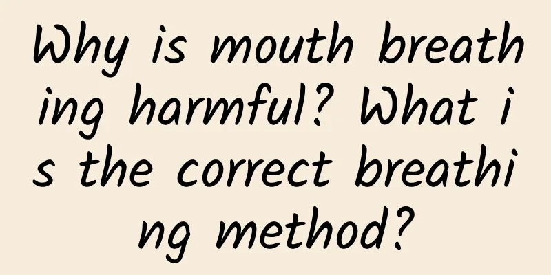 Why is mouth breathing harmful? What is the correct breathing method?