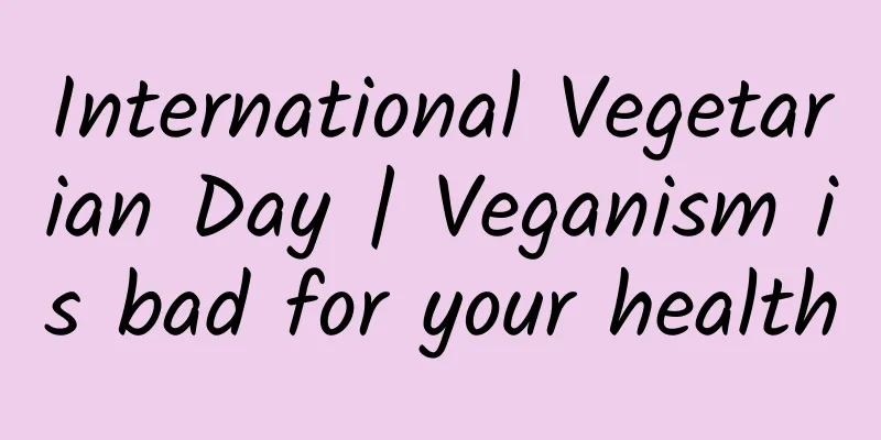 International Vegetarian Day | Veganism is bad for your health