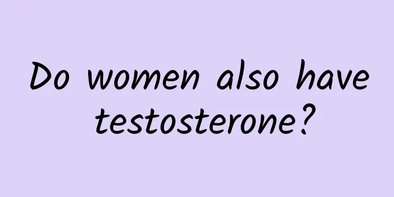 Do women also have testosterone?
