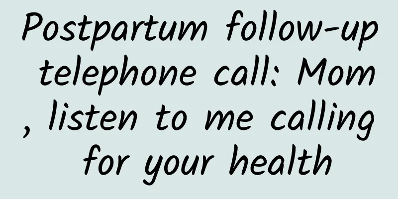 Postpartum follow-up telephone call: Mom, listen to me calling for your health