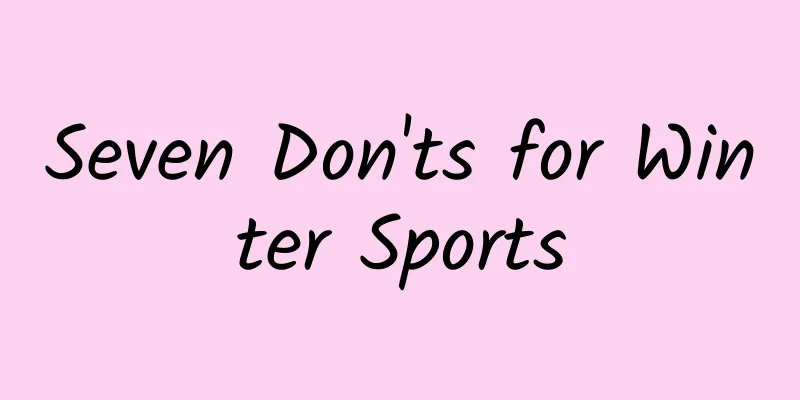 Seven Don'ts for Winter Sports