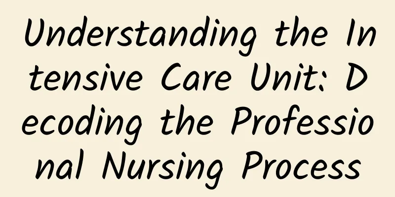 Understanding the Intensive Care Unit: Decoding the Professional Nursing Process