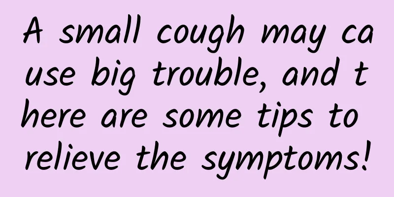 A small cough may cause big trouble, and there are some tips to relieve the symptoms!