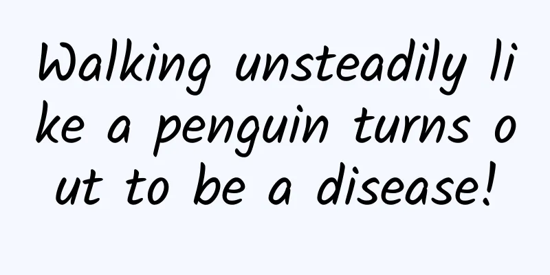 Walking unsteadily like a penguin turns out to be a disease!