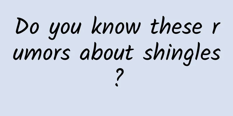 Do you know these rumors about shingles?
