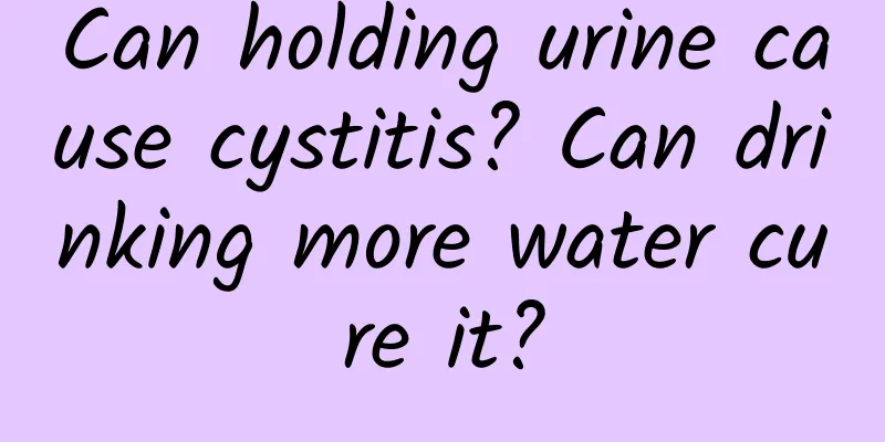 Can holding urine cause cystitis? Can drinking more water cure it?