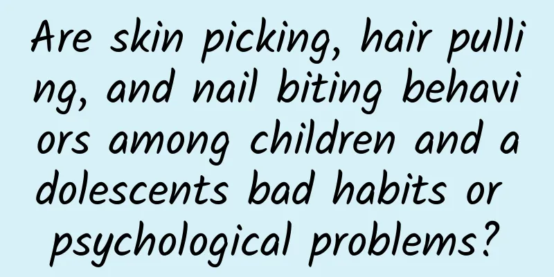 Are skin picking, hair pulling, and nail biting behaviors among children and adolescents bad habits or psychological problems?