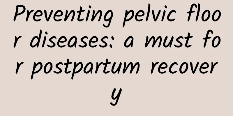 Preventing pelvic floor diseases: a must for postpartum recovery