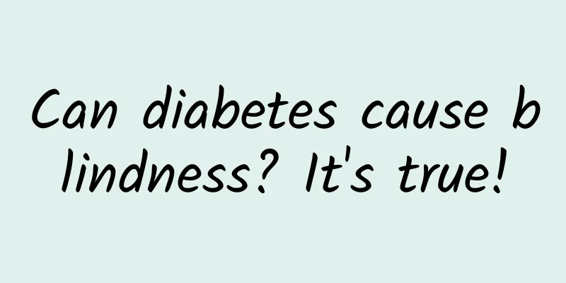 Can diabetes cause blindness? It's true!