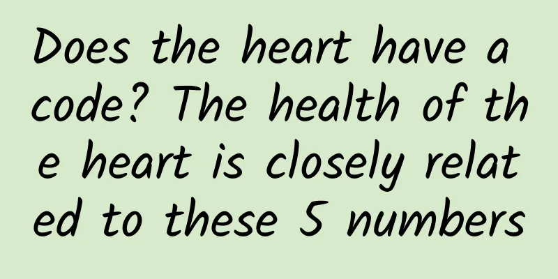 Does the heart have a code? The health of the heart is closely related to these 5 numbers