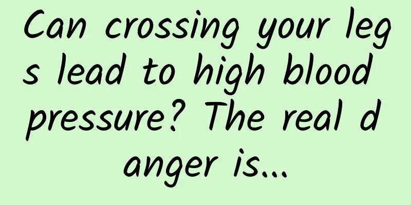 Can crossing your legs lead to high blood pressure? The real danger is...