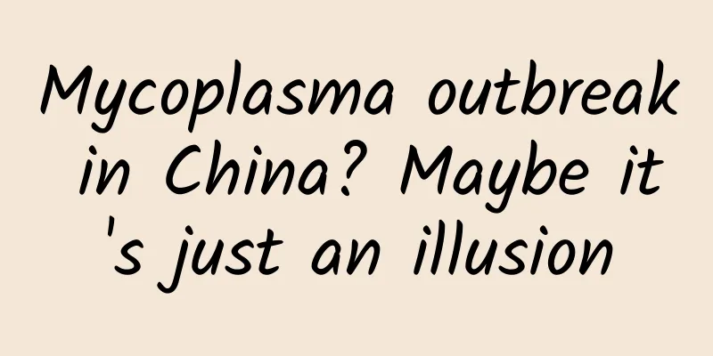 Mycoplasma outbreak in China? Maybe it's just an illusion