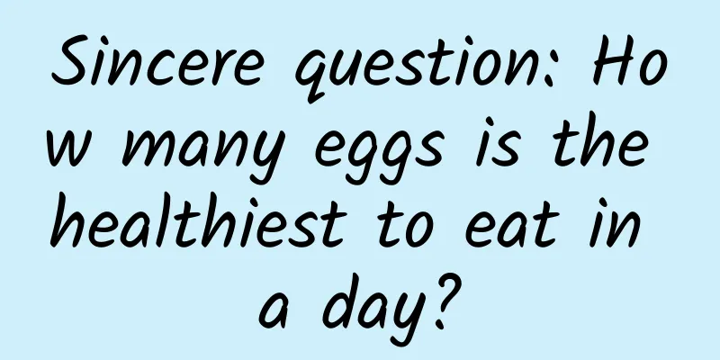Sincere question: How many eggs is the healthiest to eat in a day?