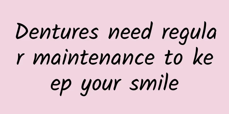 Dentures need regular maintenance to keep your smile