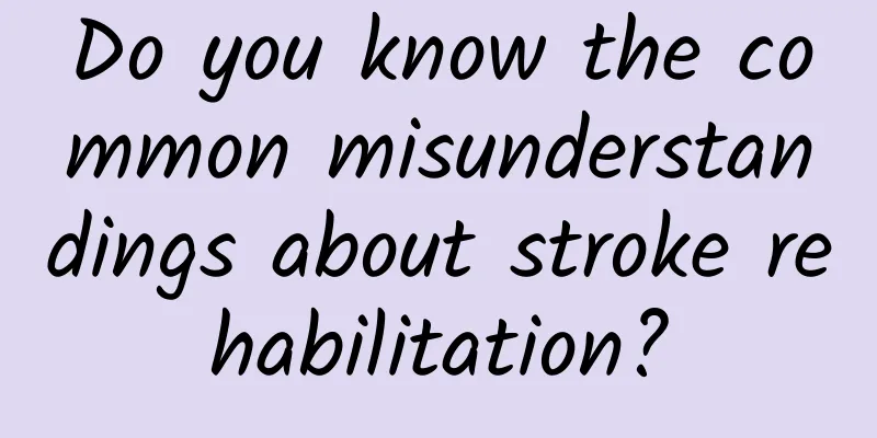 Do you know the common misunderstandings about stroke rehabilitation?