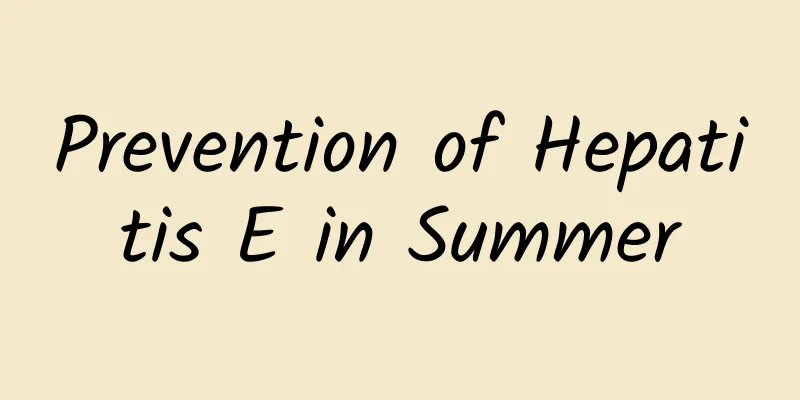 Prevention of Hepatitis E in Summer