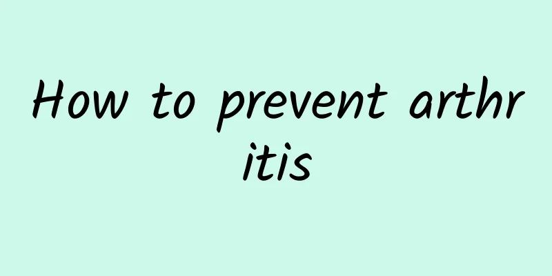 How to prevent arthritis