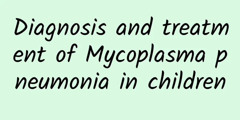 Diagnosis and treatment of Mycoplasma pneumonia in children