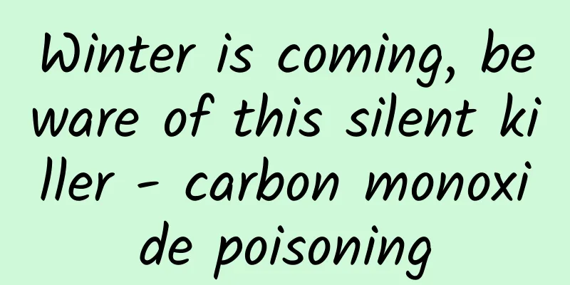 Winter is coming, beware of this silent killer - carbon monoxide poisoning