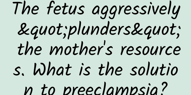 The fetus aggressively "plunders" the mother's resources. What is the solution to preeclampsia?