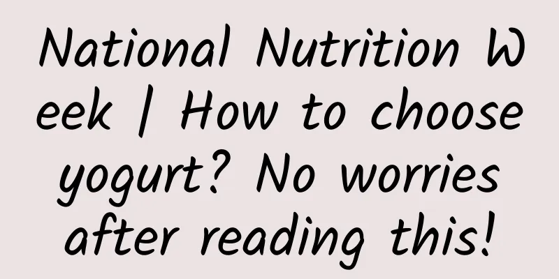 National Nutrition Week | How to choose yogurt? No worries after reading this!