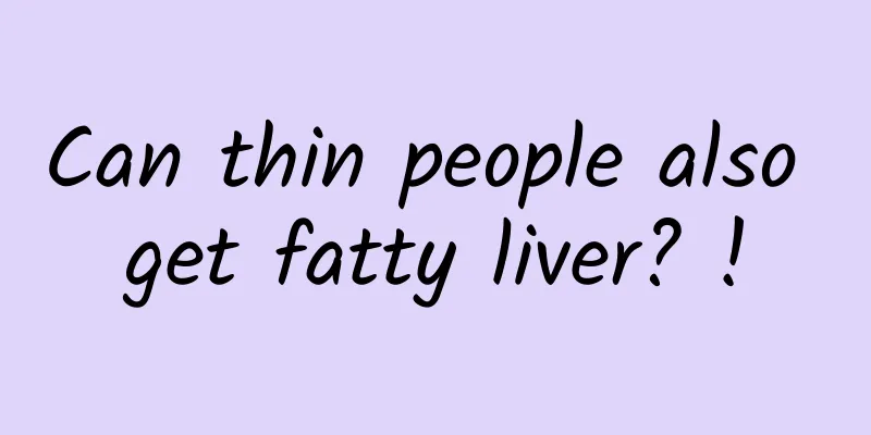 Can thin people also get fatty liver? !