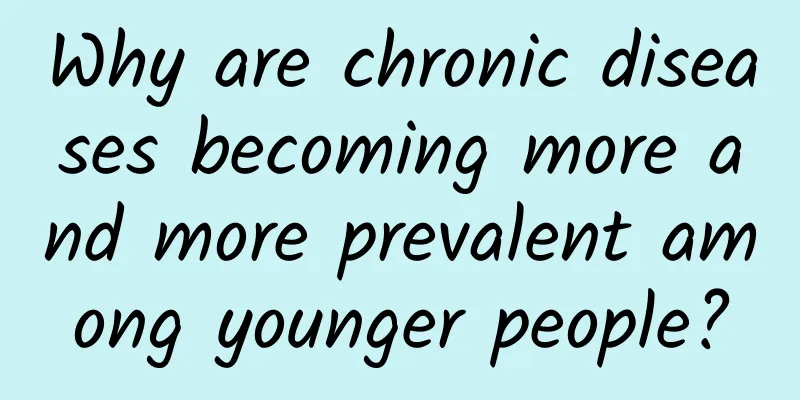 Why are chronic diseases becoming more and more prevalent among younger people?