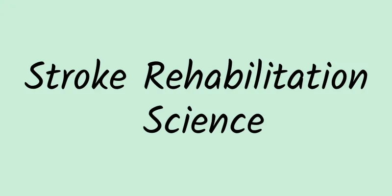 Stroke Rehabilitation Science
