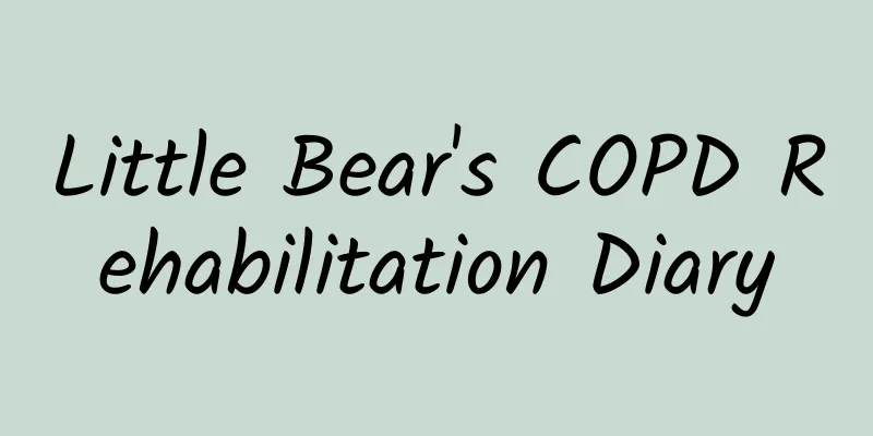 Little Bear's COPD Rehabilitation Diary