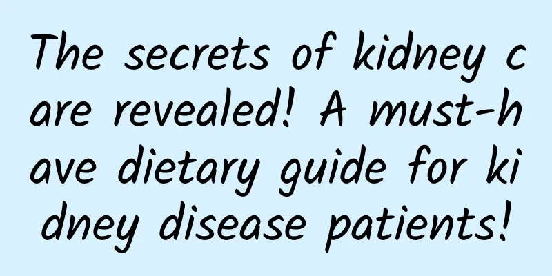 The secrets of kidney care revealed! A must-have dietary guide for kidney disease patients!