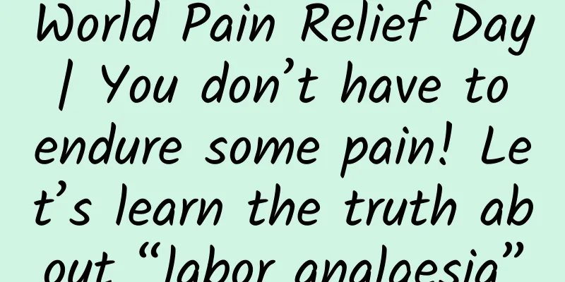 World Pain Relief Day | You don’t have to endure some pain! Let’s learn the truth about “labor analgesia”