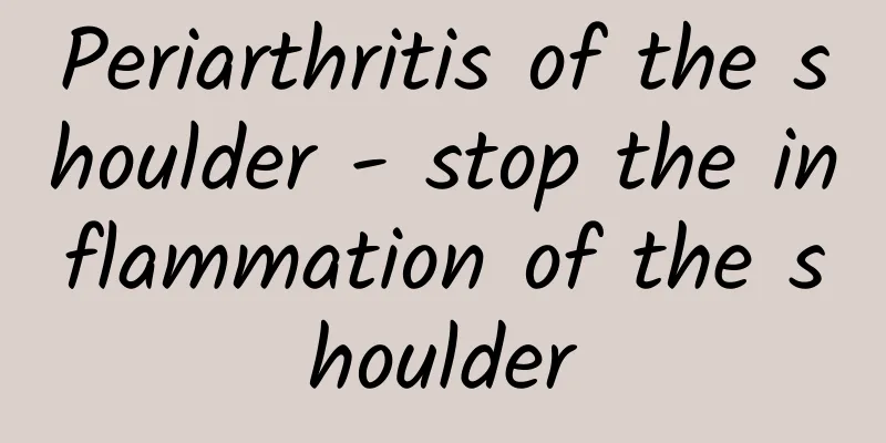 Periarthritis of the shoulder - stop the inflammation of the shoulder