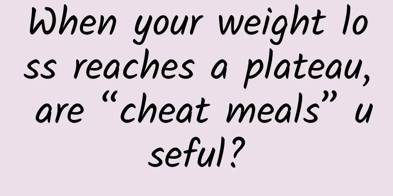 When your weight loss reaches a plateau, are “cheat meals” useful?