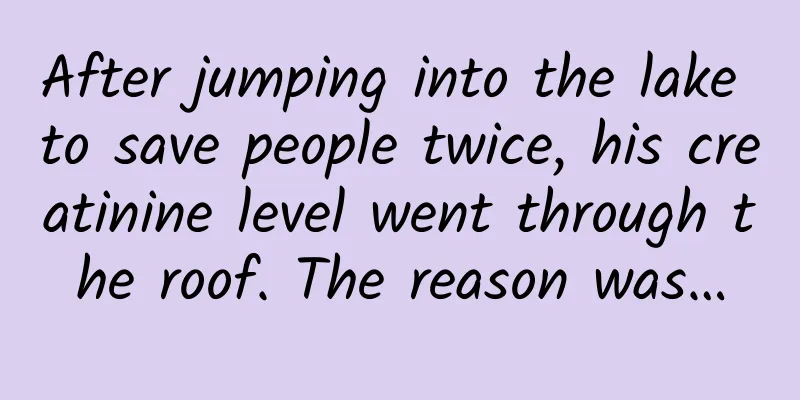 After jumping into the lake to save people twice, his creatinine level went through the roof. The reason was…
