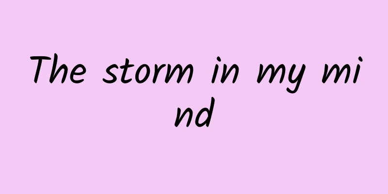 The storm in my mind